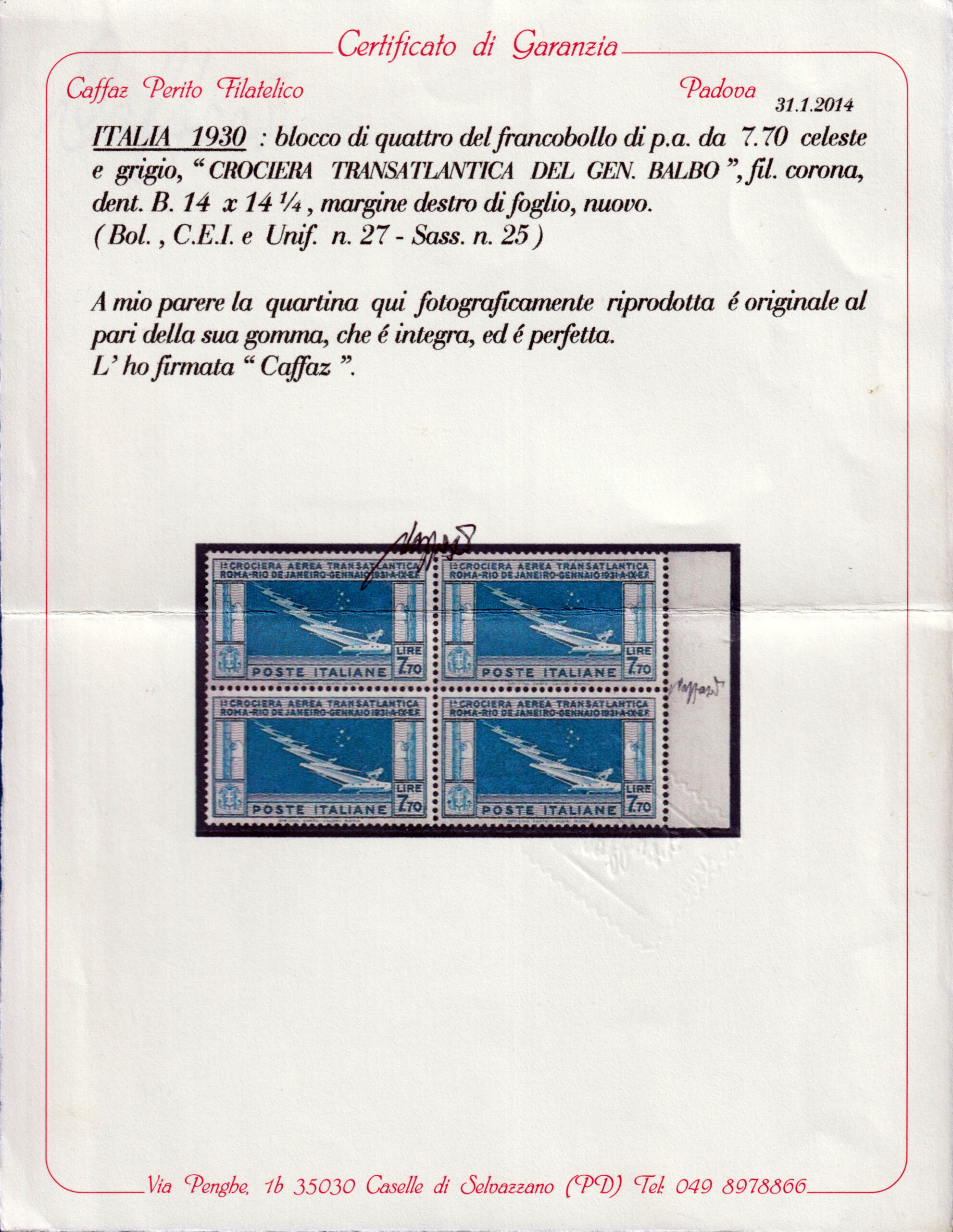 Italia - 1930 - Crociera Transatlantica del Generale Balbo - Lire 7,70 celeste e grigio nuovo (MNH) - Bolaffi e Caffaz - immagine 3